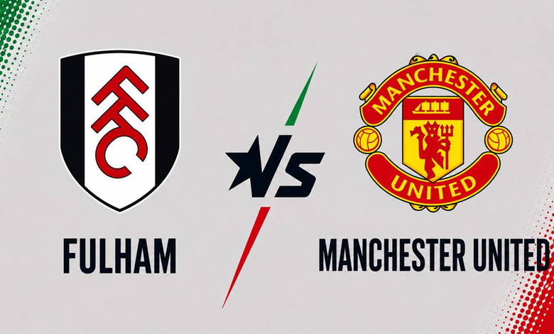 Fulham vs Manchester United Preview Game week 5 : Team News, Head-to-Head Stats 13 Fulham vs Manchester United Preview Game week 5